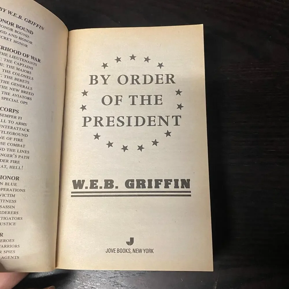 By Order of the President by W. E. B. Griffin (2005, Uk- a Format Paperback)